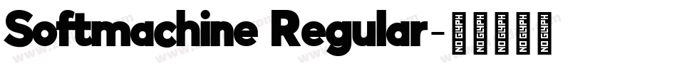 Softmachine Regular字体转换